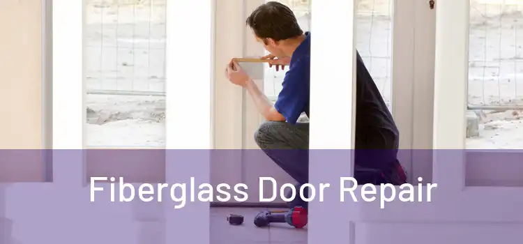 Fiberglass Door Repair
