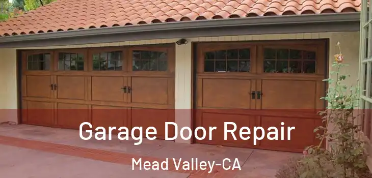  Garage Door Repair Mead Valley-CA
